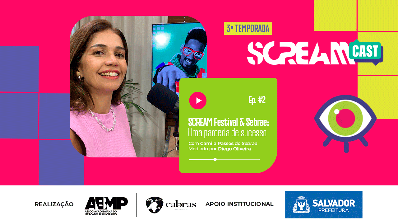Scream Festival & Sebrae: Uma parceria de sucesso | #2 Screamcast - 3ª temporada