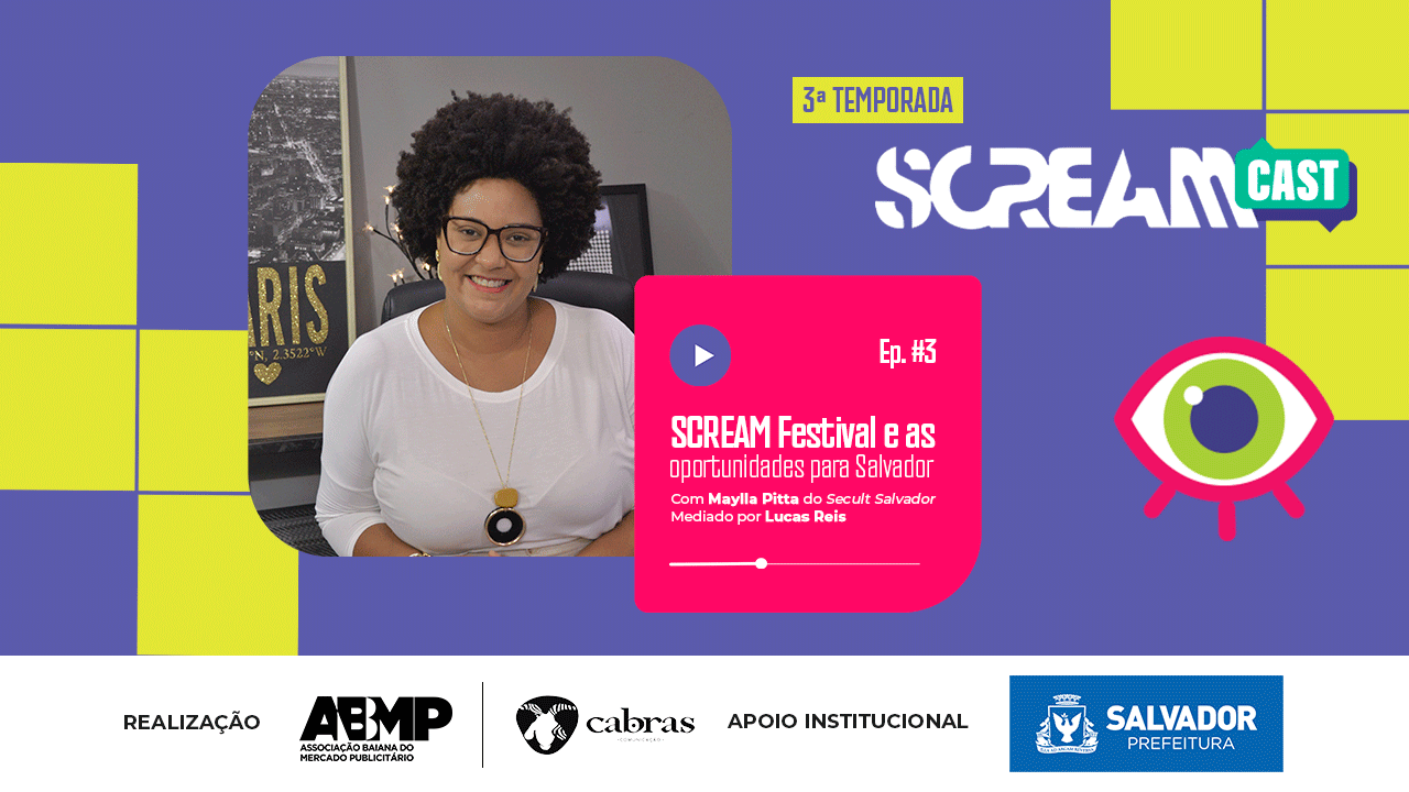 Scream Festival e as oportunidades para Salvador | #3 Screamcast - 3ª temporada
