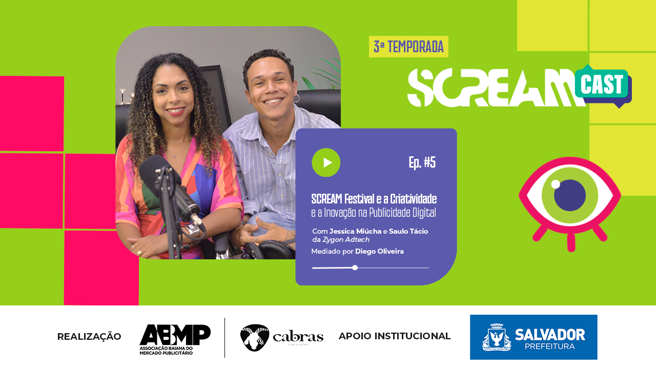 Scream Festival: A Criatividade e a Inovação na Publicidade Digital | #5 ScreamCast 3ª Temporada